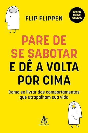 Autossabotagem e Como Superá-la